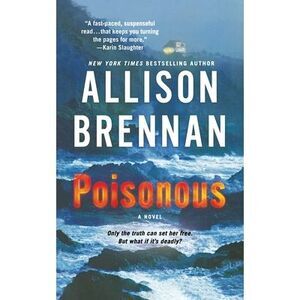 Poisonous -- Allison Brennan